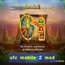 ufc mobile 2 mod apk unlimited money and gems